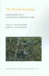 9780691083667-0691083665-The Florida Scrub Jay (MPB-20), Volume 20: Demography of a Cooperative-Breeding Bird. (MPB-20) (Monographs in Population Biology)