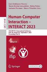 9783031422928-3031422929-Human-Computer Interaction – INTERACT 2023: 19th IFIP TC13 International Conference, York, UK, August 28 – September 1, 2023, Proceedings, Part IV (Lecture Notes in Computer Science, 14145)