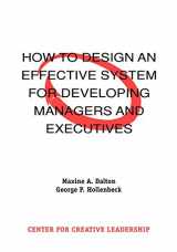 9781882197248-1882197240-How to Design an Effective System for Developing Managers and Executives
