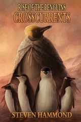 9780996542487-0996542485-Crosscurrents: The Rise of the Penguins Saga