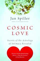 9780553383119-0553383116-Cosmic Love: Secrets of the Astrology of Intimacy Revealed