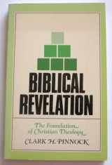 9780802407115-0802407110-Biblical Revelation:The Foundation of Christian Theology