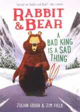 9781667203874-1667203878-Rabbit & Bear: A Bad King Is a Sad Thing (5)