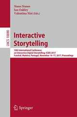 9783319710266-3319710265-Interactive Storytelling: 10th International Conference on Interactive Digital Storytelling, ICIDS 2017 Funchal, Madeira, Portugal, November 14–17, ... Applications, incl. Internet/Web, and HCI)