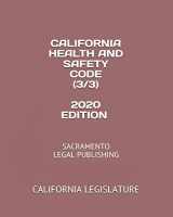 9781653681587-1653681586-CALIFORNIA HEALTH AND SAFETY CODE (3/3) 2020 EDITION: SACRAMENTO LEGAL PUBLISHING