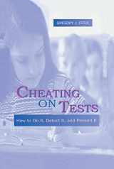 9780805831443-0805831444-Cheating on Tests: How To Do It, Detect It, and Prevent It