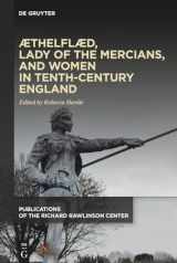 9781501517617-1501517619-Æthelflæd, Lady of the Mercians, and Women in Tenth-Century England (Publications of the Richard Rawlinson Center)