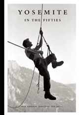 9781938340482-1938340485-Yosemite in the Fifties: The Iron Age