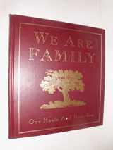 9781590270585-1590270584-We Are Family: Our Roots and Branches