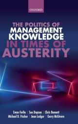 9780198777212-0198777213-The Politics of Management Knowledge in Times of Austerity