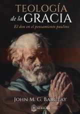 9781956778137-1956778136-Teologia de la Gracia: El Don en el Pensamiento Paulino (Spanish Edition)