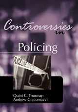 9781583605523-1583605525-Controversies in Policing (Controversies in Crime and Justice)