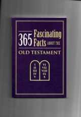 9781450875837-1450875831-365 Fascinating Facts About the Old Testament