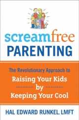 9781400073733-1400073731-ScreamFree Parenting: The Revolutionary Approach to Raising Your Kids by Keeping Your Cool