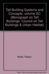 9780872622395-0872622398-Tall Building Systems and Concepts (Monograph on Planning and Design of Tall Buildings, Volume SC)
