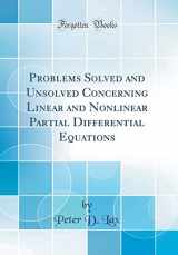 9780260001146-0260001147-Problems Solved and Unsolved Concerning Linear and Nonlinear Partial Differential Equations (Classic Reprint)