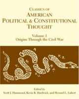 9780872208841-0872208842-Classics of American Political and Constitutional Thought, Volume 1: Origins through the Civil War