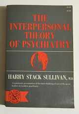 9780415510943-0415510945-The Interpersonal Theory of Psychiatry (The International Behavioural and Social Sciences Library: Psychiatry, 5)