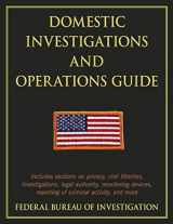 9781632207043-1632207044-Domestic Investigations and Operations Guide