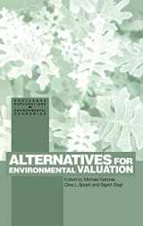 9780415310123-0415310121-Alternatives for Environmental Valuation (Routledge Explorations in Environmental Economics)