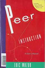 9780135654415-0135654416-Peer Instruction: A User's Manual