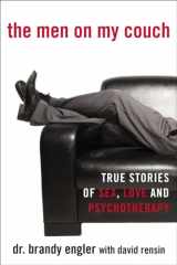 9780425253342-0425253341-The Men on My Couch: True Stories of Sex, Love and Psychotherapy