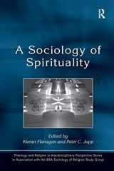 9781409402596-1409402592-A Sociology of Spirituality (Theology and Religion in Interdisciplinary Perspective Series in Association with the BSA Sociology of Religion Study Group)