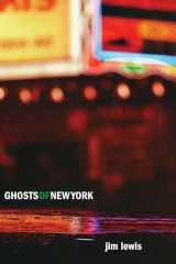 9781949199963-1949199967-Ghosts of New York