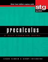9781620456217-1620456214-Precalculus: A Self-Teaching Guide (Wiley Self-Teaching Guides)