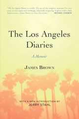 9781582437200-1582437203-The Los Angeles Diaries: A Memoir