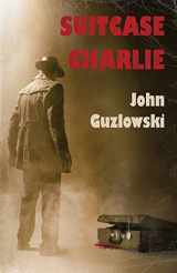 9781948403047-1948403048-Suitcase Charlie