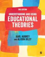 9781529761306-1529761301-Understanding and Using Educational Theories