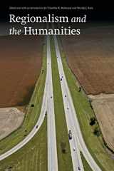 9780803276345-0803276346-Regionalism and the Humanities