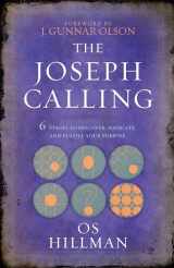 9781424554720-1424554721-The Joseph Calling: 6 Stages to Discover, Navigate, and Fulfill Your Purpose
