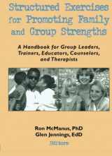 9780789002242-0789002248-Structured Exercises for Promoting Family and Group Strengths
