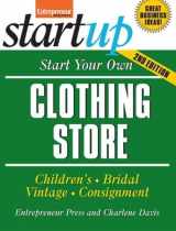 9781599181257-1599181258-Start Your Own Clothing Store and More (Startup)