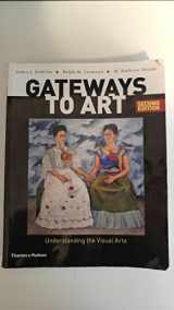 9780500292037-0500292035-Gateways to Art: Understanding the Visual Arts