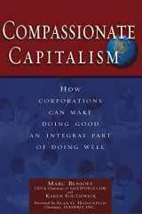 9781564147141-1564147142-Compassionate Capitalism: How Corporations Can Make Doing Good an Integral Part of Doing Well