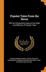 9780342964598-0342964593-Popular Tales From the Norse: With an Introductory Essay on the Origin and Diffusion of Popular Tales
