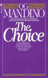 9780553245769-0553245767-The Choice: A Surprising New Message of Hope