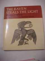 9780888944474-0888944470-The Raven Steals the Light