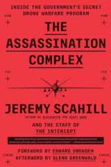 9781501144141-1501144146-The Assassination Complex: Inside the Government's Secret Drone Warfare Program