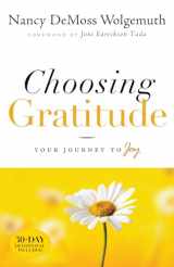 9780802432551-0802432557-Choosing Gratitude: Your Journey to Joy