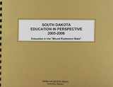 9780740117909-0740117904-South Dakota Education in Perspective 2005-2006