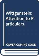 9780333512371-0333512375-Wittgenstein: Attention to Particulars