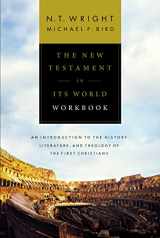9780310528708-0310528704-The New Testament in Its World Workbook: An Introduction to the History, Literature, and Theology of the First Christians
