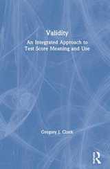 9780367261375-0367261375-Validity: An Integrated Approach to Test Score Meaning and Use