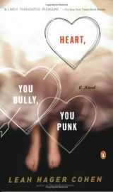 9780142004326-0142004324-Heart, You Bully, You Punk