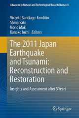 9783319586908-3319586904-The 2011 Japan Earthquake and Tsunami: Reconstruction and Restoration: Insights and Assessment after 5 Years (Advances in Natural and Technological Hazards Research, 47)