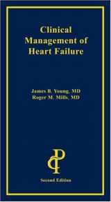 9781884735905-1884735908-Clinical Management of Heart Failure, Second Edition